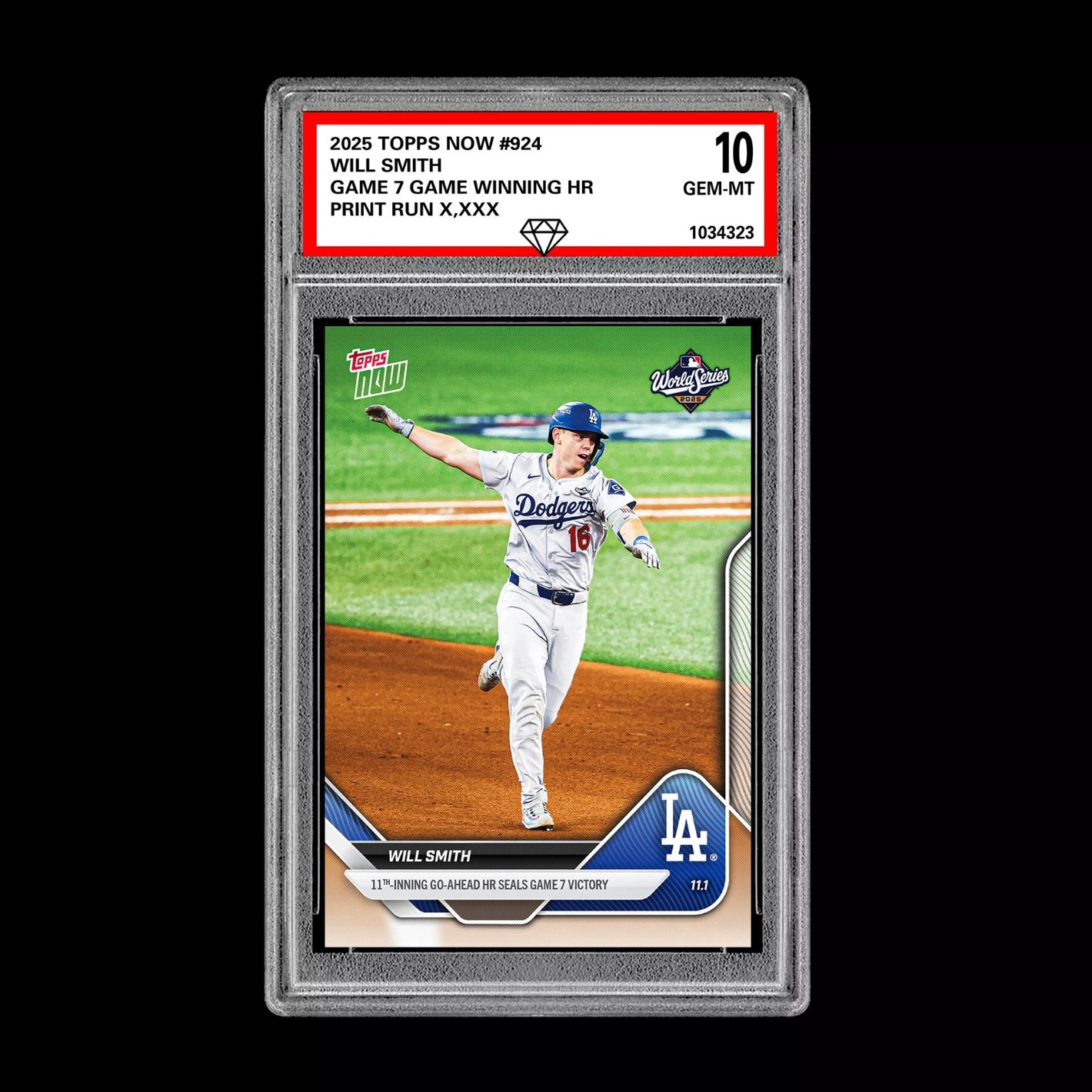 Graded 10 Will Smith Game 7 Winning WORLD SERIES 2025 MLB Topps NOW #924 Presale Baseball