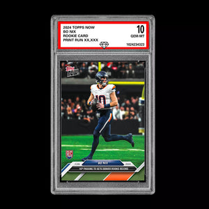 Graded 10 Bo Nix #13 2024 Topps NOW Football Denver Broncos Rookie RC Football