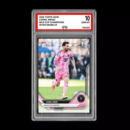 Graded 10 Lionel Messi MLS CUP CHAMPIONS Inter Miami FC 2025 Topps Now Presale Soccer
