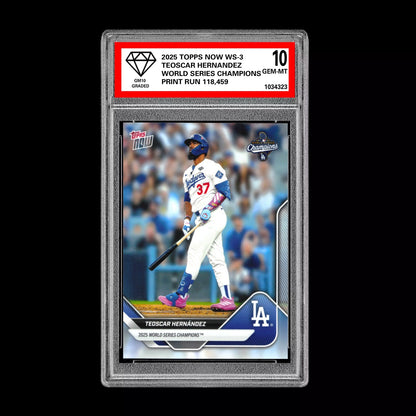 Graded 10 Teoscar Hernandez #WS-3 2025 Topps Now World Series Champions Dodgers Baseball
