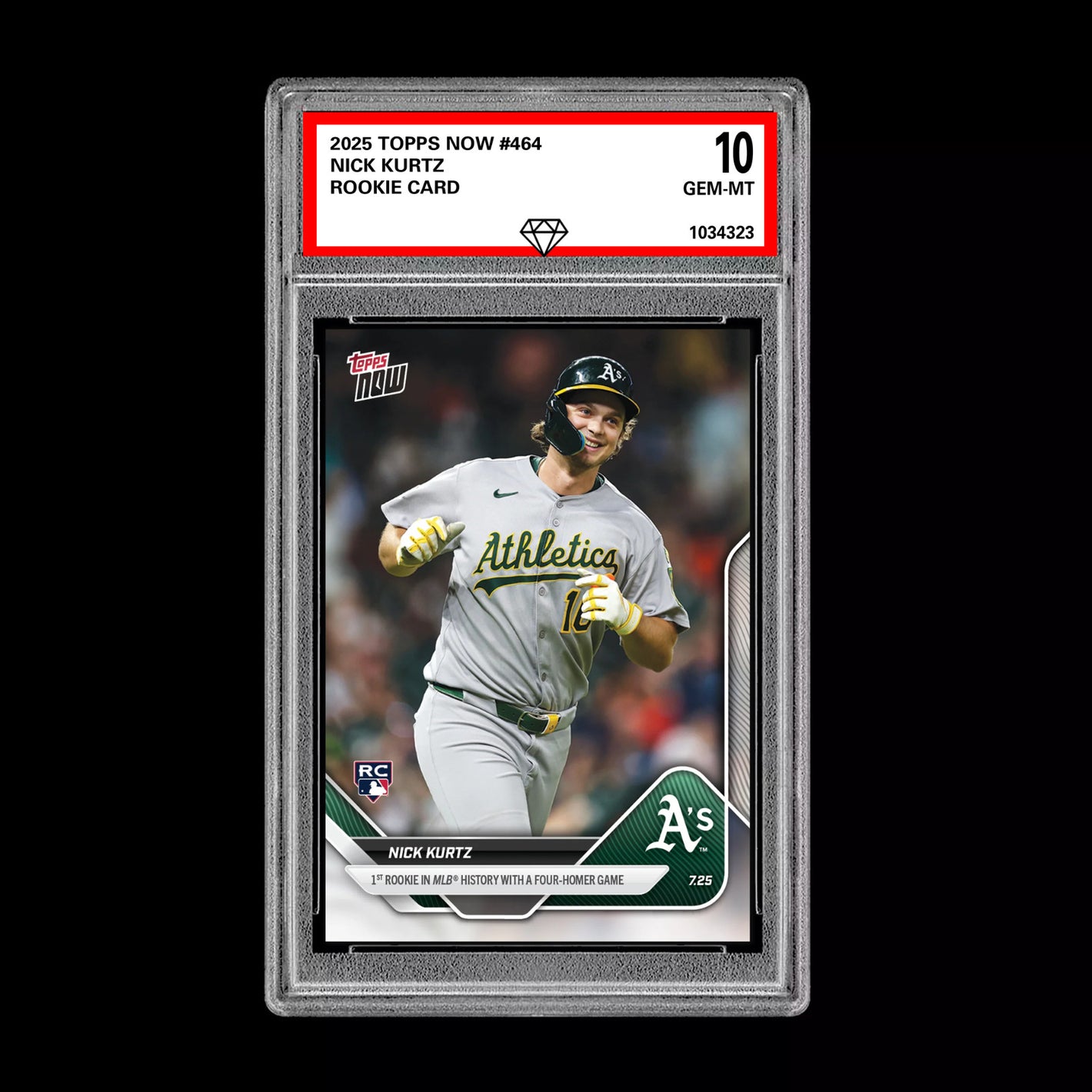 Graded 10 Nick Kurtz - 2025 TOPPS NOW #464 RC Rookie Oakland Athletics  Baseball