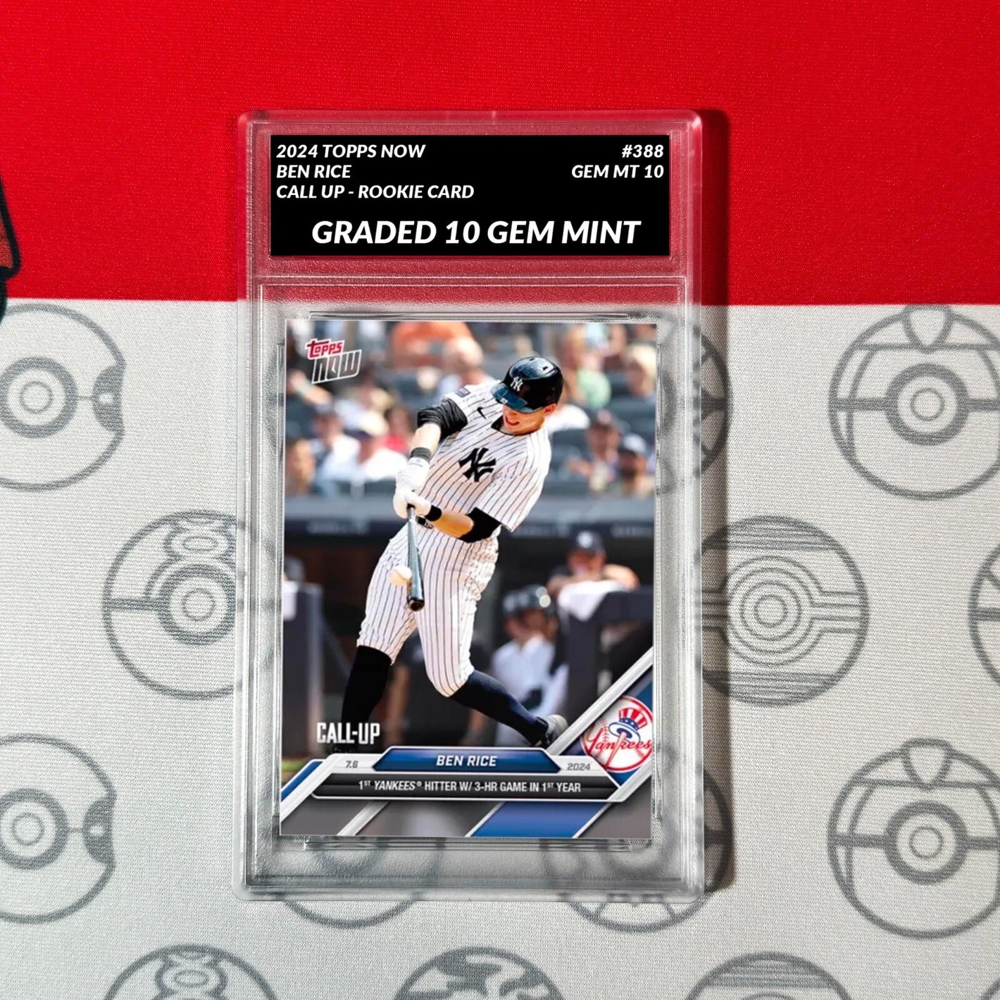 GRADED 10 Ben Rice #388 Call-Up RC Yankees 3 HRs 2024 TOPPS NOW Rookie Baseball