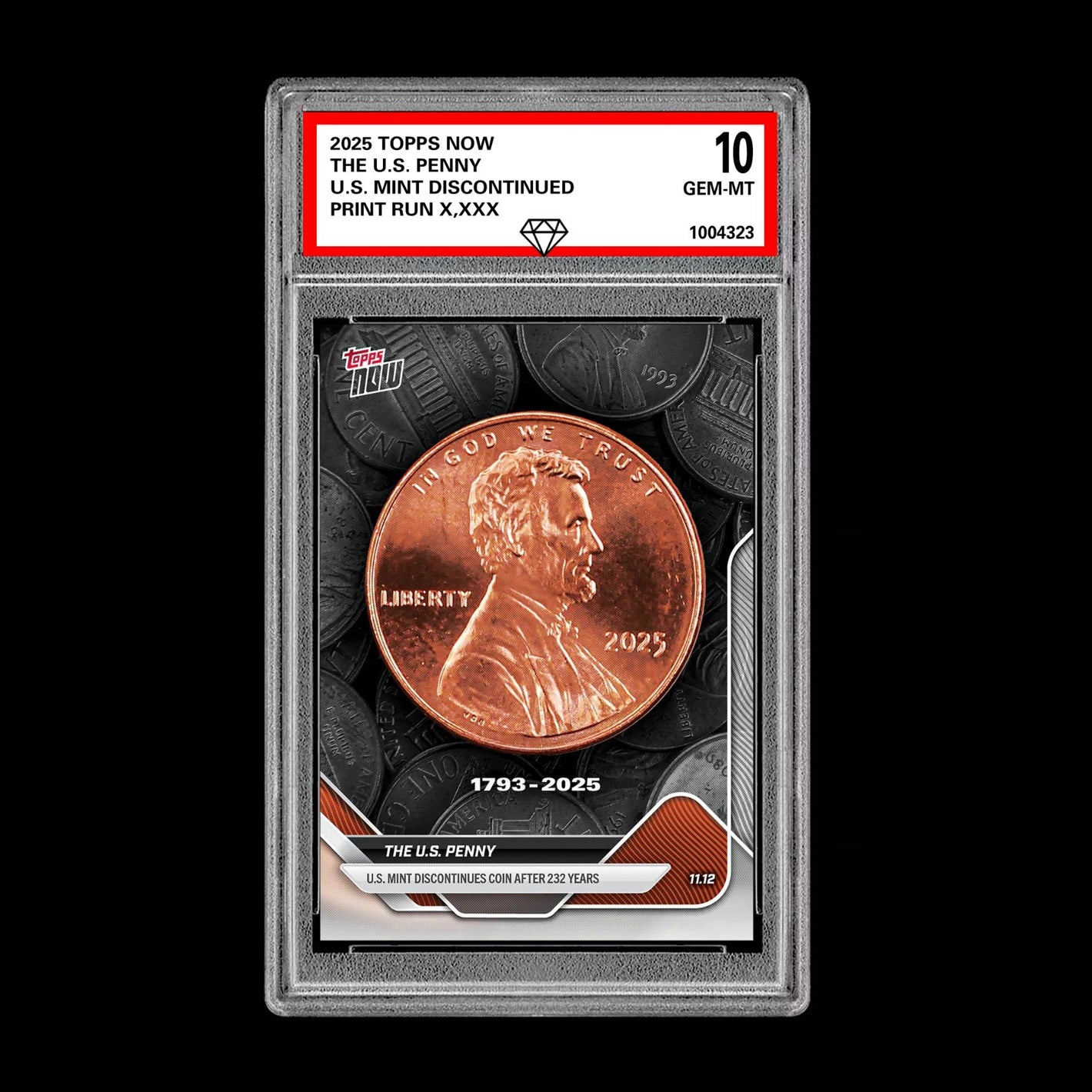 Graded 10 US Penny 2025 Topps Now Card Discontinued After 232 Years US MINT Baseball