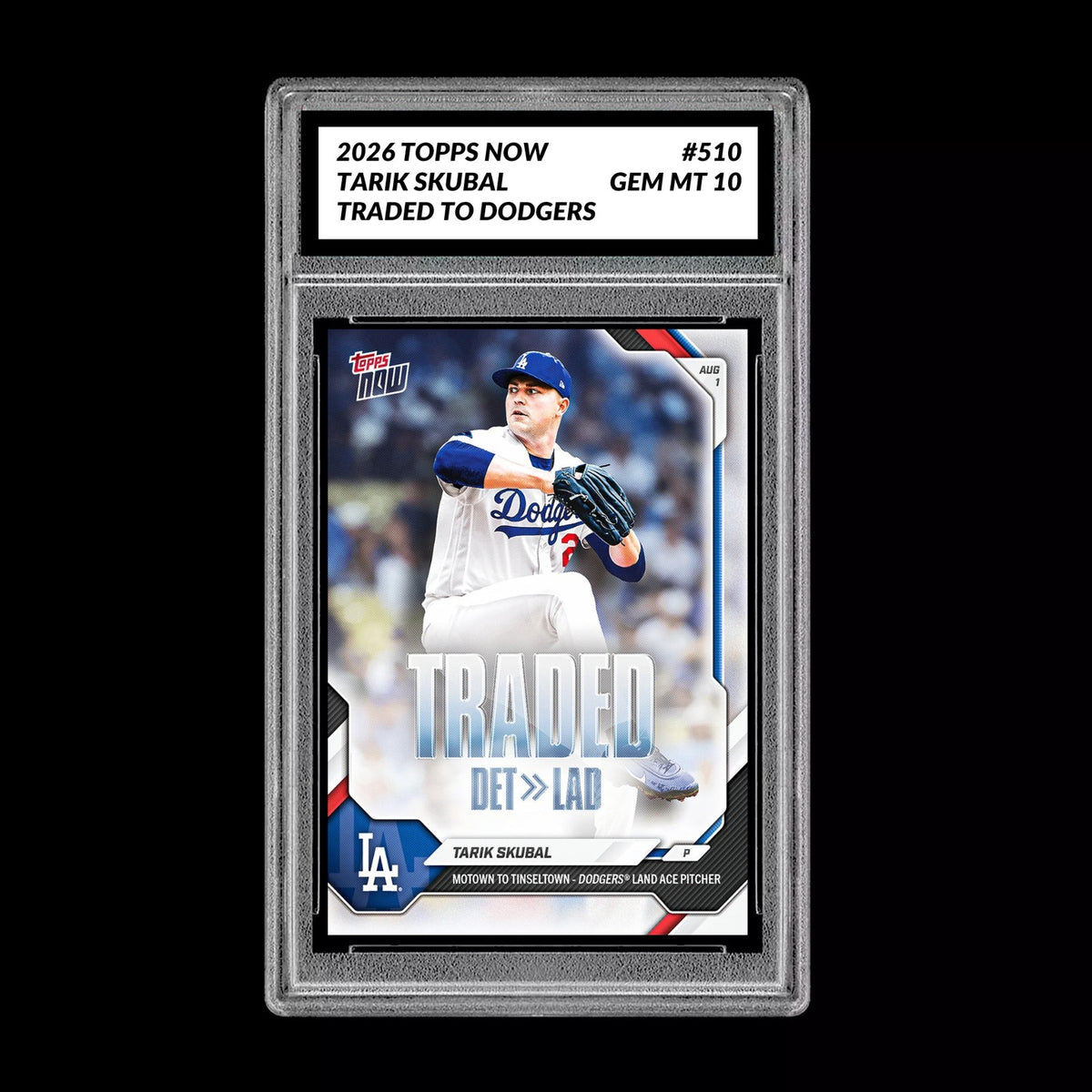 Graded 10 2026 Topps Now Tarik Skubal Traded to Dodgers #510 PRESALE Baseball