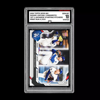 Graded 10 Ohtani Sasaki Yamamoto # 42 2026 Topps NOW Dodgers PRESALE Baseball