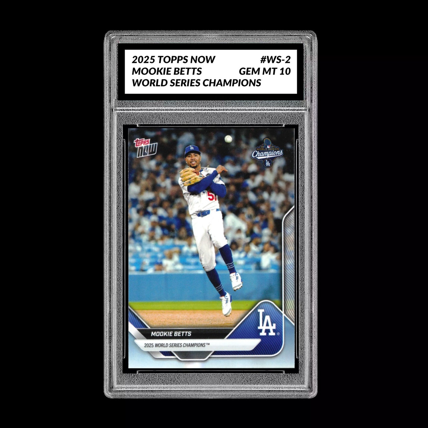 Graded 10 Mookie Betts #WS-2 2025 Topps Now World Series Champions Dodgers Baseball