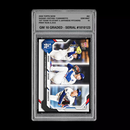 Graded 10 Ohtani Sasaki Yamamoto # 42 2026 Topps NOW Dodgers PRESALE Baseball