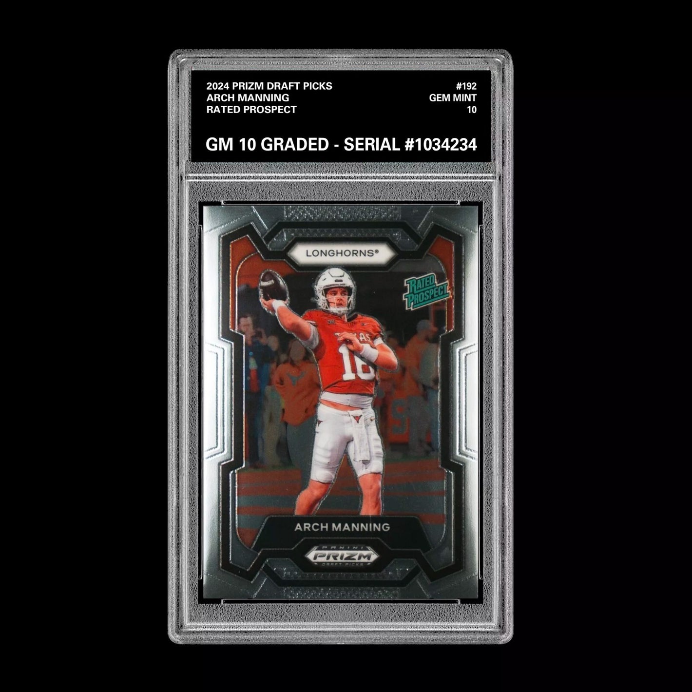GRADED 10 2024 Prizm Draft Arch Manning RC ROOKIE TEXAS LONGHORNS #192 Football