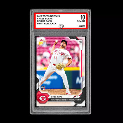 Graded 10 Chase Burns Rookie Card 29 2026 Topps NOW Cincinnati Reds PRESALE Baseball