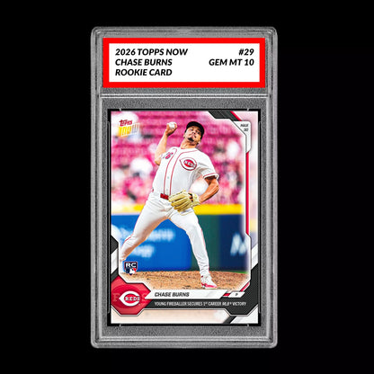 Graded 10 Chase Burns Rookie Card 29 2026 Topps NOW Cincinnati Reds PRESALE Baseball