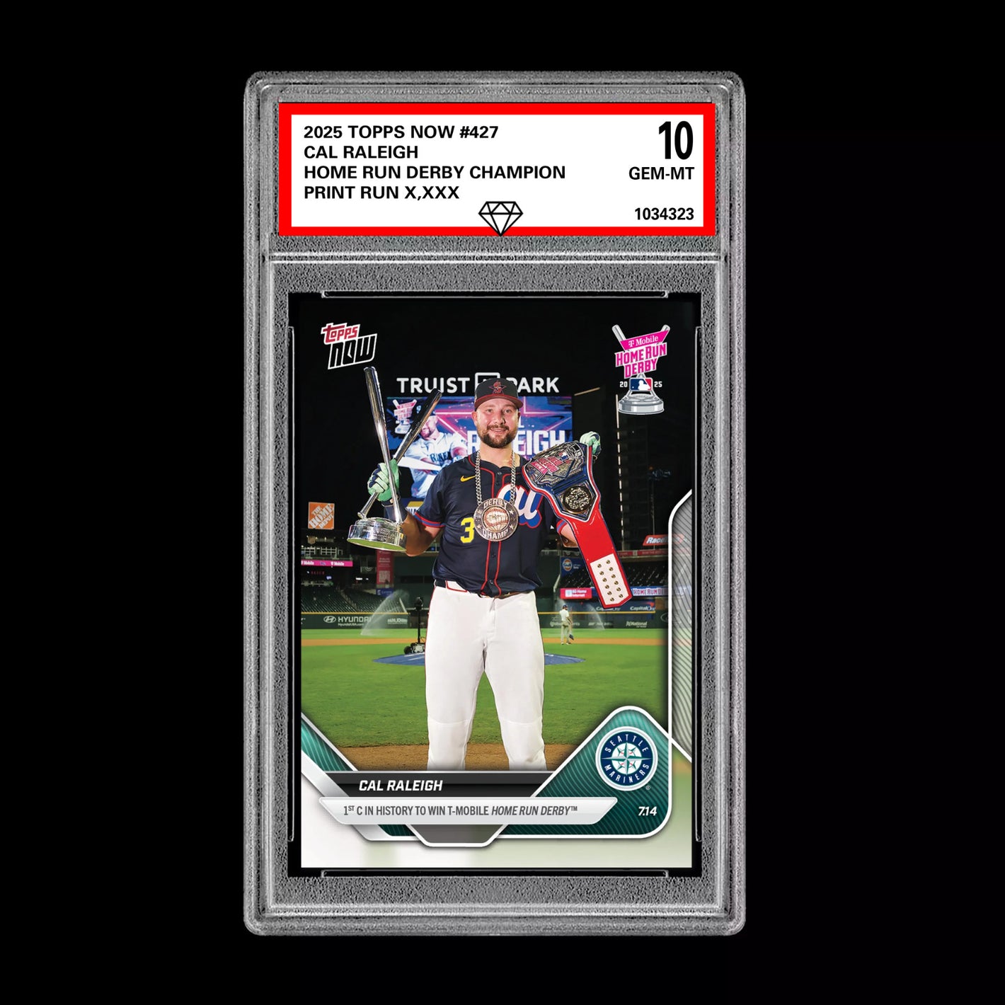 Graded 10 Cal Raleigh - 2025 TOPPS NOW #427 Home Run Derby Champion Baseball