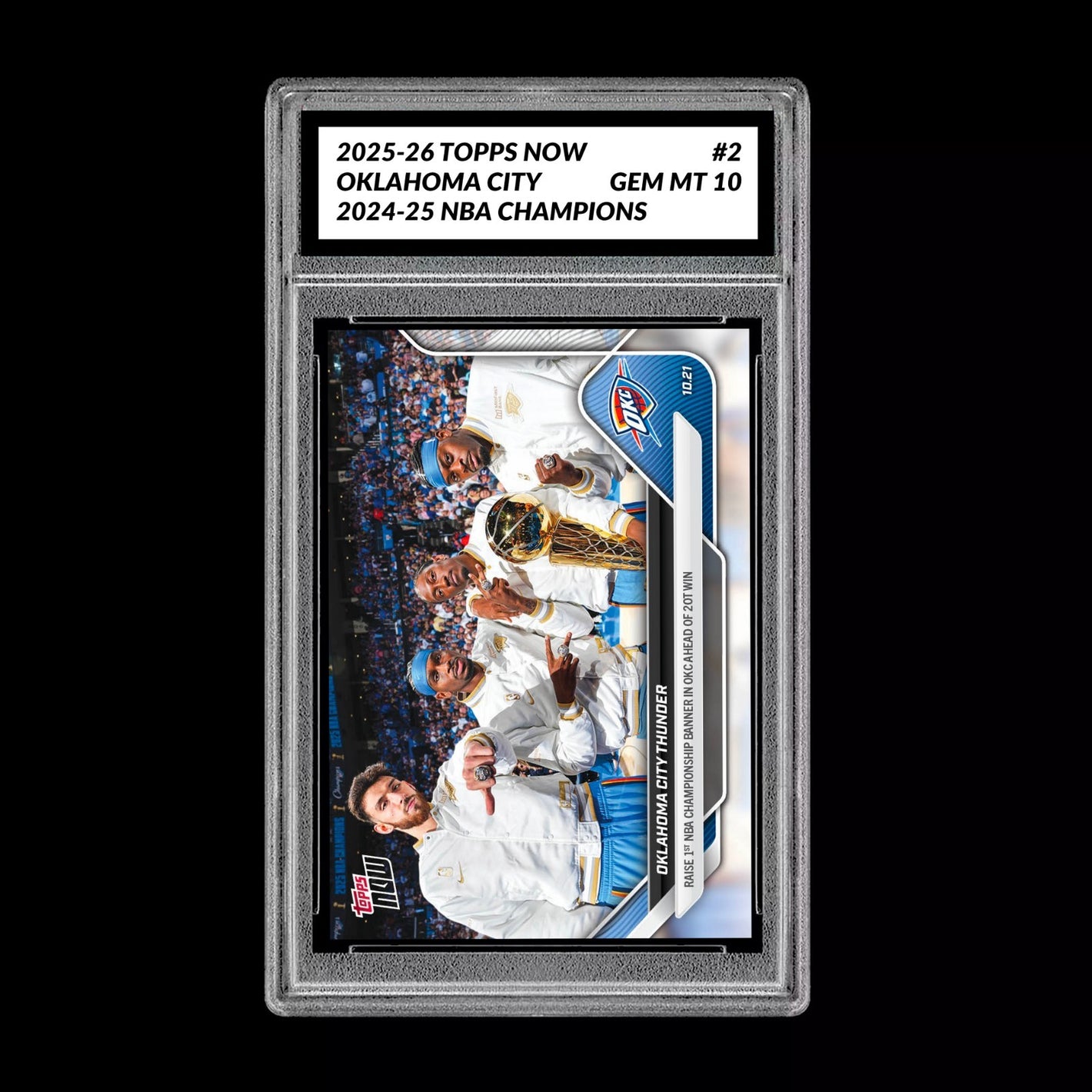 Graded 10 OKLAHOMA CITY THUNDER #2 2025-26 TOPPS NOW Basketball - Presale Basketball