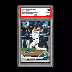 Graded 10 2025 Topps Now Cal Raleigh ALCS HR Comeback Win Seattle #881  Baseball