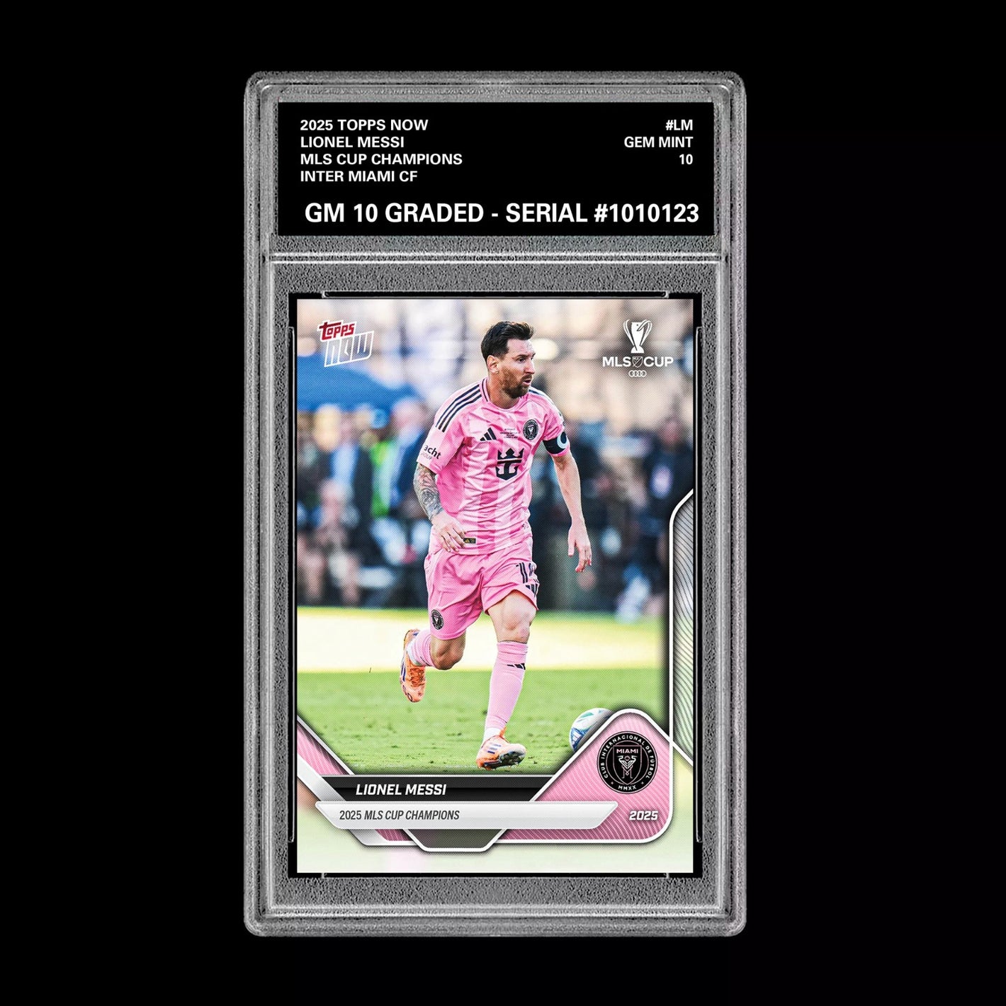 Graded 10 Lionel Messi MLS CUP CHAMPIONS Inter Miami FC 2025 Topps Now  Soccer