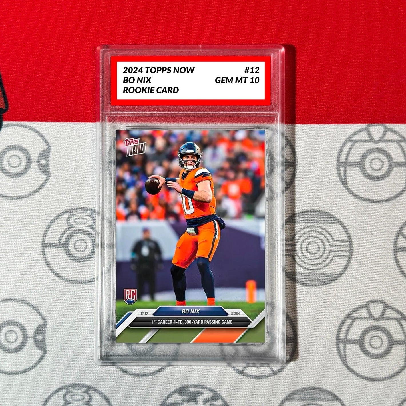 Graded 10 Bo Nix #12 2024 Topps Now RC Rookie 4-TD 300-Yard Passing Card Football