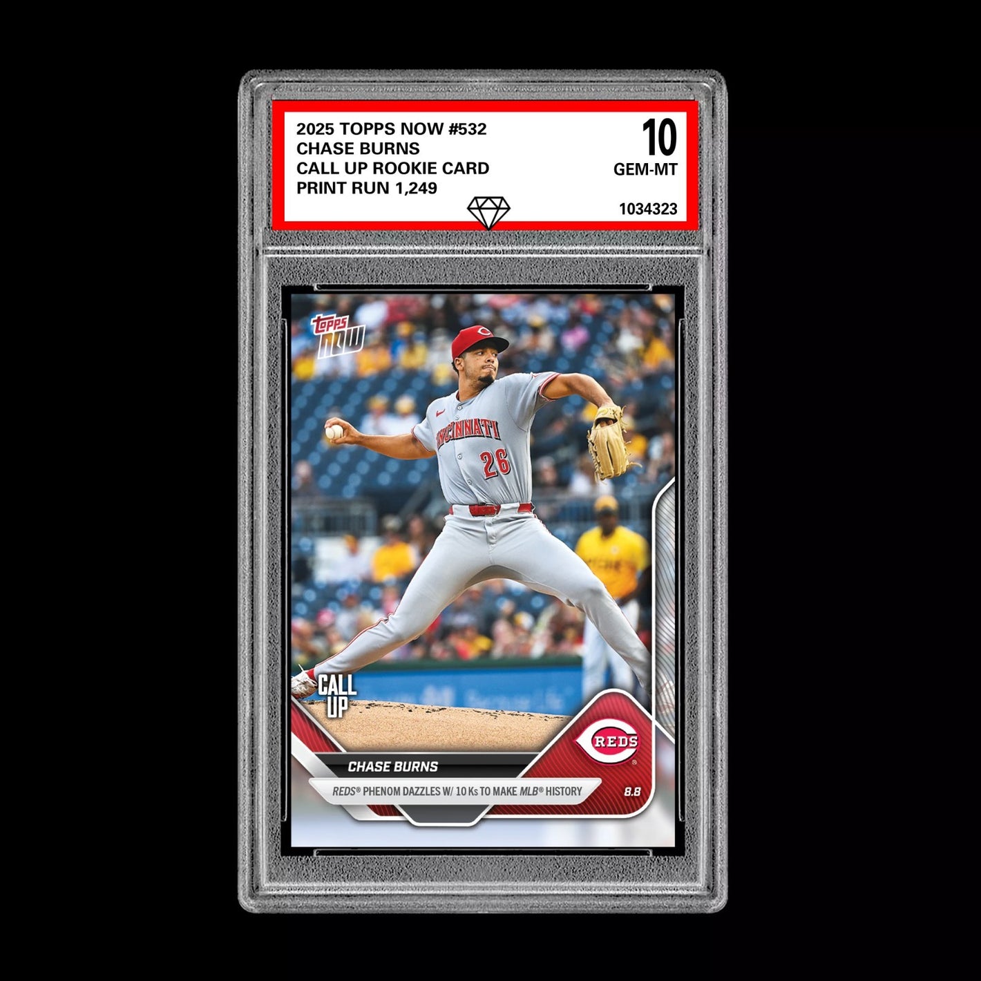 Graded 10 Chase Burns - 2025 Topps Now #532 Call up RC Rookie Reds Baseball