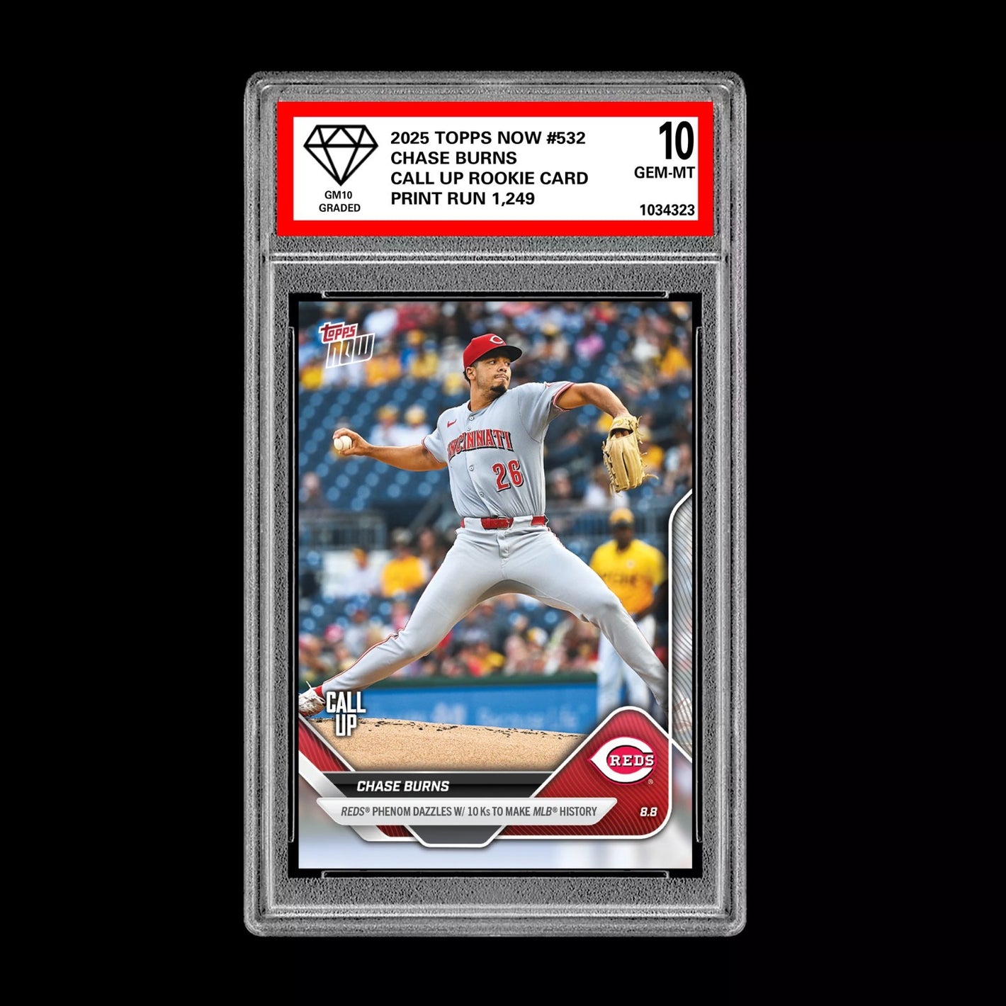 Graded 10 Chase Burns - 2025 Topps Now #532 Call up RC Rookie Reds Baseball