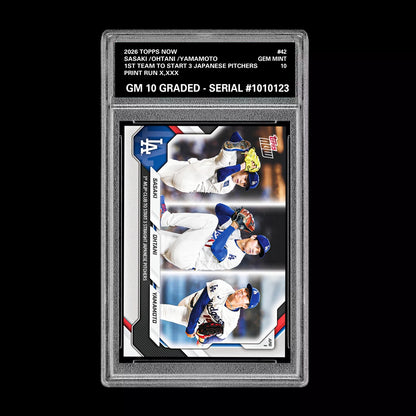 Graded 10 Ohtani Sasaki Yamamoto # 42 2026 Topps NOW Dodgers PRESALE Baseball