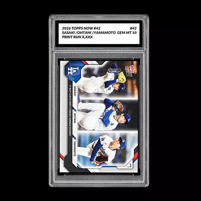 Graded 10 Ohtani Sasaki Yamamoto # 42 2026 Topps NOW Dodgers PRESALE Baseball