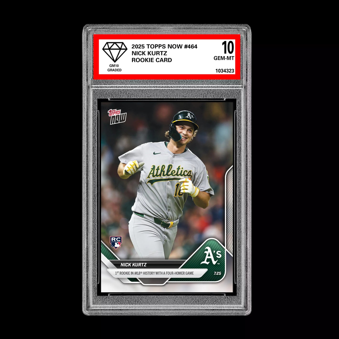 Graded 10 Nick Kurtz - 2025 TOPPS NOW #464 RC Rookie Oakland Athletics  Baseball