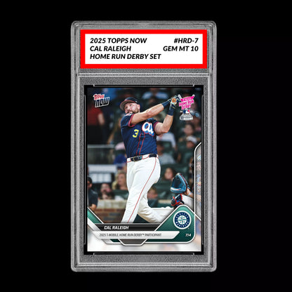 Graded 10 Cal Raleigh - 2025 TOPPS NOW #HRD-7 Home Run Derby Set Baseball