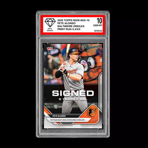 Graded 10 Pete Alonso SIGNED Baltimore Orioles 2025 Topps Now #OS-10 Presale Baseball