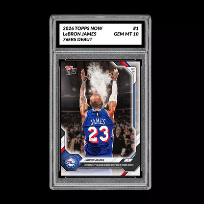 Graded 10 LeBron James #1 2026 TOPPS NOW 76ers Debut Presale Basketball