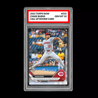 Graded 10 Chase Burns - 2025 Topps Now #532 Call up RC Rookie Reds Baseball