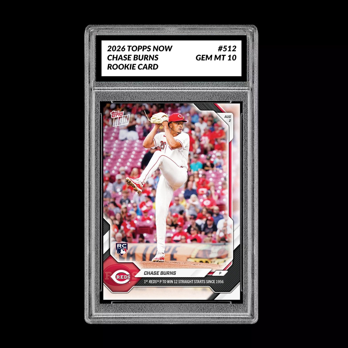 Graded 10 2026 Topps Now Chase Burns Call Up Rookie Card RC #512 Reds PRESALE Baseball