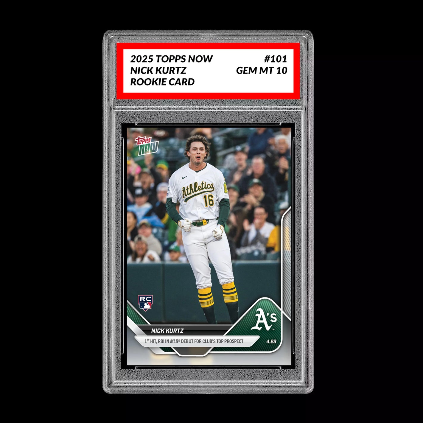 Graded 10 Nick Kurtz - 2025 TOPPS NOW #101 RC Rookie Oakland Athletics Baseball